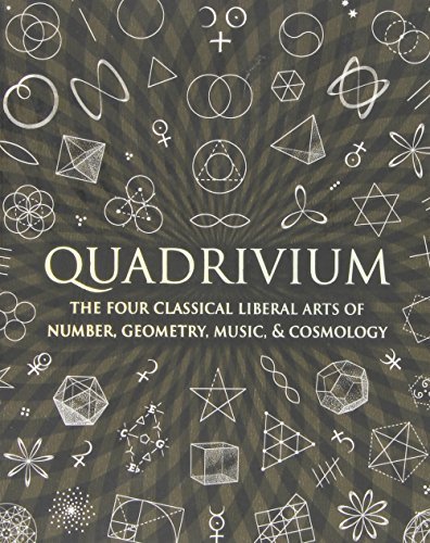 Miranda Lundy Quadrivium The Four Classical Liberal Arts Of Number Geomet 