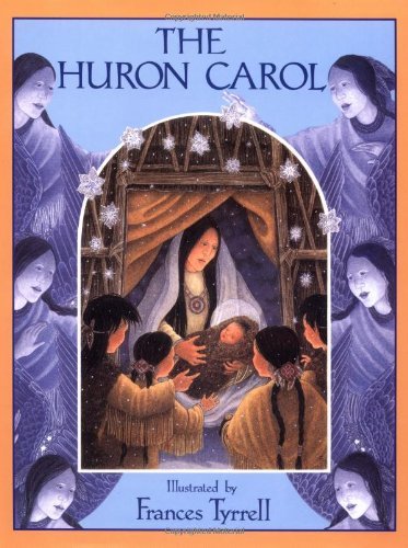 Jean De Brebeuf Huron Carol The 