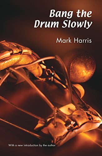 Mark Harris/Bang the Drum Slowly@0002 EDITION;