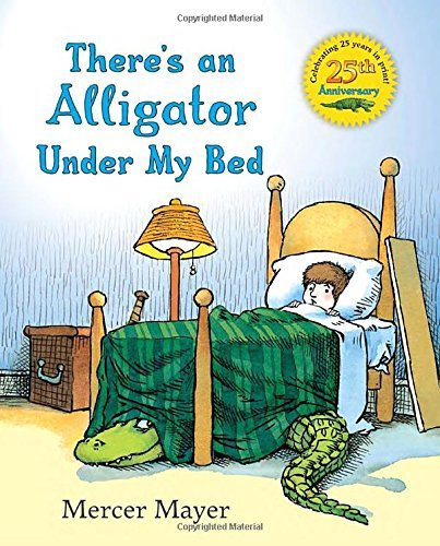 Mercer Mayer/There's an Alligator Under My Bed