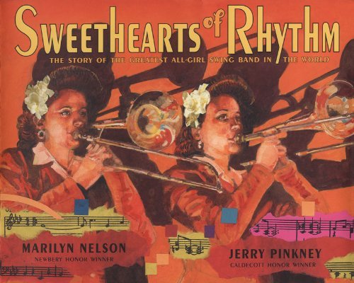 Marilyn Nelson Sweethearts Of Rhythm The Story Of The Greatest All Girl Swing Band In 