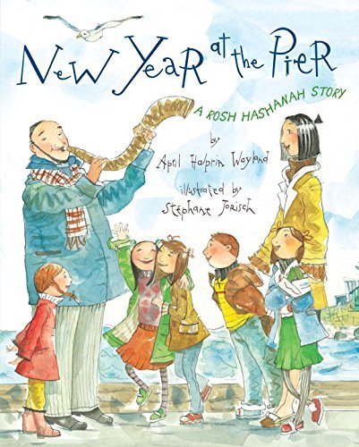 April Halprin Wayland New Year At The Pier A Rosh Hashanah Story 