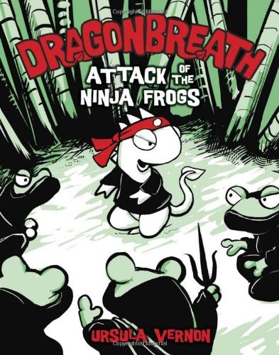 Ursula Vernon/Dragonbreath #2@ Attack of the Ninja Frogs