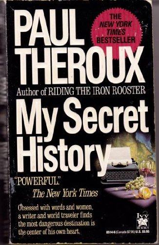 Paul Theroux/My Secret History