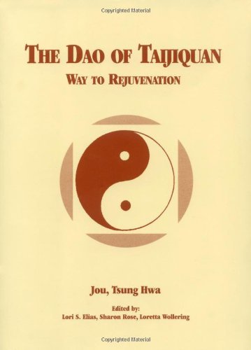 Tsung Hwa Jou The Dao Of Taijiquan Way To Rejuvenation 0003 Edition;revised 