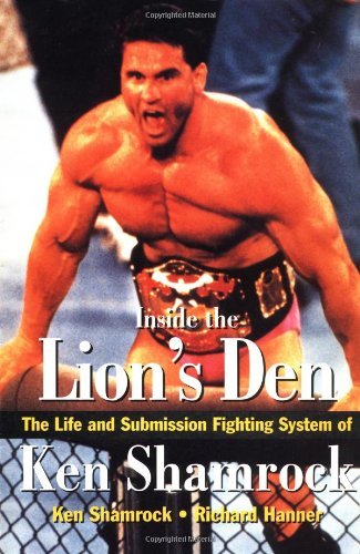 Ken Shamrock/Inside The Lion's Den@The Life And Submission Fighting System Of Ken Sh