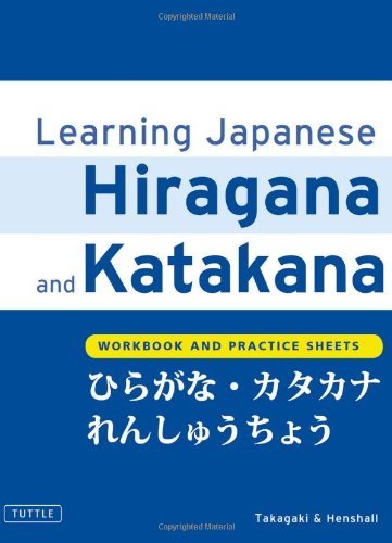 Kenneth G. Henshall/Learning Japanese Hiragana and Katakana@ Workbook and Practice Sheets@0002 EDITION;Edition, Second