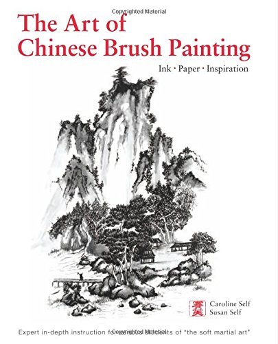 Caroline Self The Art Of Chinese Brush Painting Ink Paper Inspiration 