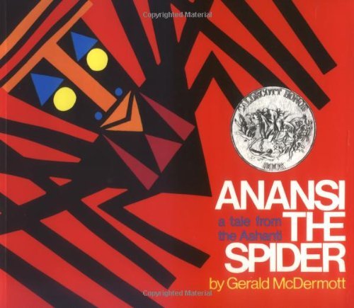 Gerald McDermott/Anansi the Spider@ A Tale from the Ashanti