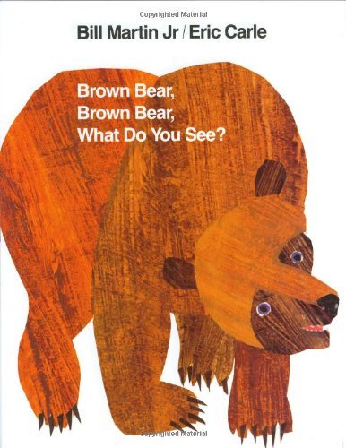 Martin,Bill/ Carle,Eric (ILT)/Brown Bear, Brown Bear, What Do You See?@Revised