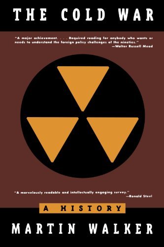 Martin Walker/The Cold War@ A History