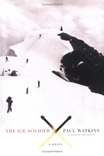 Paul Watkins/The Ice Soldier: A Novel
