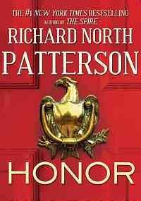 Richard North Patterson In The Name Of Honor 
