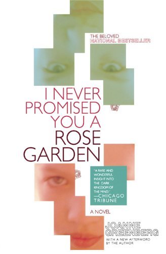 Joanne Greenberg I Never Promised You A Rose Garden 