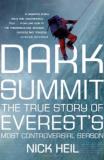 Nick Heil Dark Summit The True Story Of Everest's Most Controversial Se 