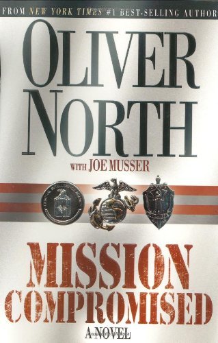 Oliver North/Mission Compromised