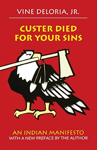 Vine Deloria/Custer Died for Your Sins@ An Indian Manifesto