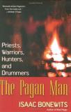 Isaac Bonewits Pagan Man Priests Warriors Hunters & Druids 