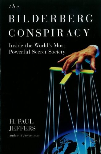H. P. Jeffers The Bilderberg Conspiracy 