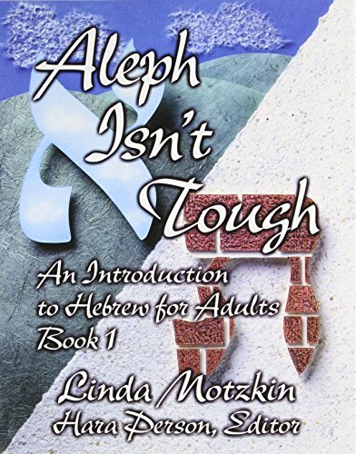 Behrman House Aleph Isn't Tough An Introduction To Hebrew For Adults Book 1 