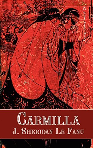 Joseph Sheridan Le Fanu/Carmilla