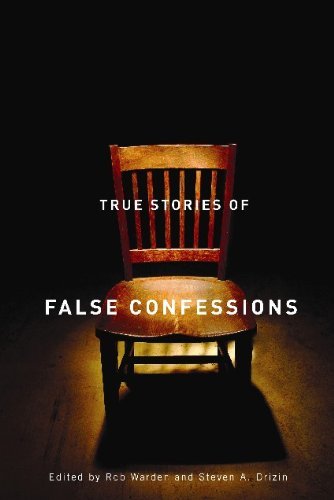 Rob Warden True Stories Of False Confessions 