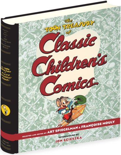 Art Spiegelman The Toon Treasury Of Classic Children's Comics 