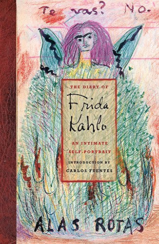 Carlos Fuentes The Diary Of Frida Kahlo An Intimate Self Portrait 