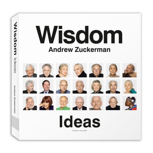 Andrew Zuckerman/Wisdom@ Ideas: The Greatest Gift One Generation Can Give