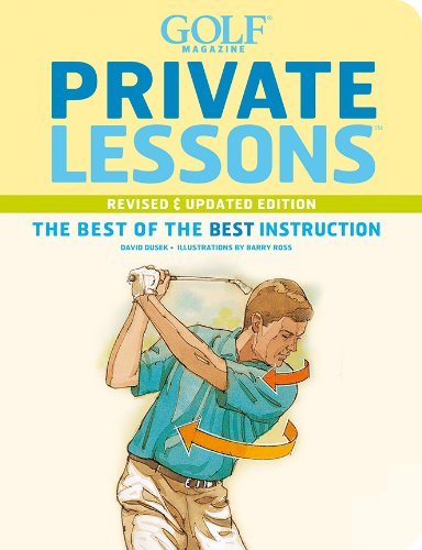 David Dusek Golf Magazine Private Lessons The Best Of The Best Instruction Revised Update 