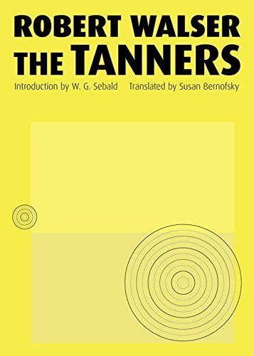 Robert Walser The Tanners 