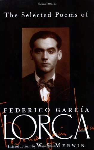 Federico Garcia Lorca Selected Poems Of Federico Garcia Lorca Reissue 