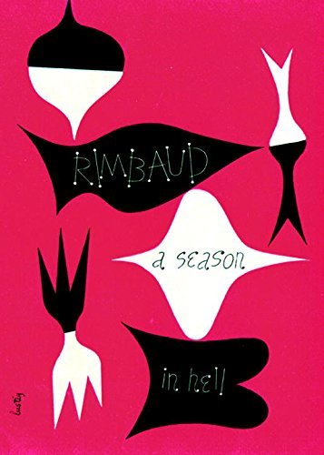 Arthur Rimbaud A Season In Hell & The Drunken Boat 0002 Edition; 