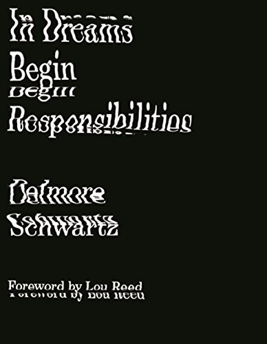 Delmore Schwartz In Dreams Begin Responsibilities And Other Stories 0002 Edition;revised 