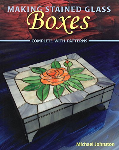 Michael Johnston Making Stained Glass Boxes 