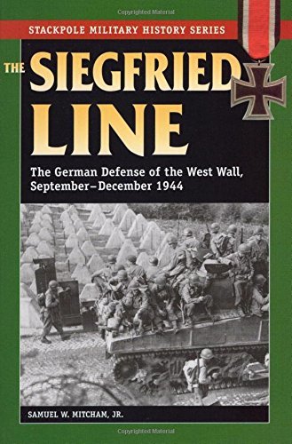 Samuel W. Mitcham The Siegfried Line The German Defense Of The West Wall September De 