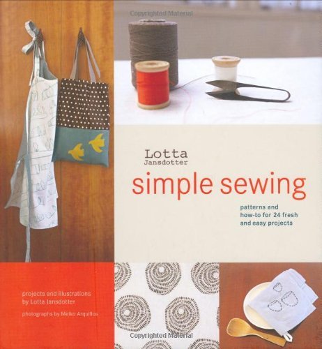 Lotta Jansdotter Simple Sewing Patterns And How To For 24 Fresh And Easy Project 