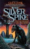 Glen Cook Silver Spike The Chronicles Of The Black Comp 