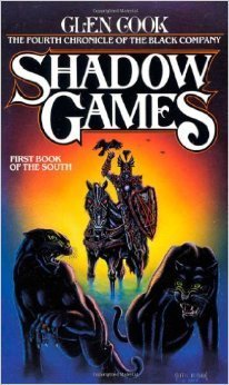 Glen Cook Shadow Games Fourth Chronicles Of The Black C 