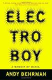Andy Behrman Electroboy A Memoir Of Mania 