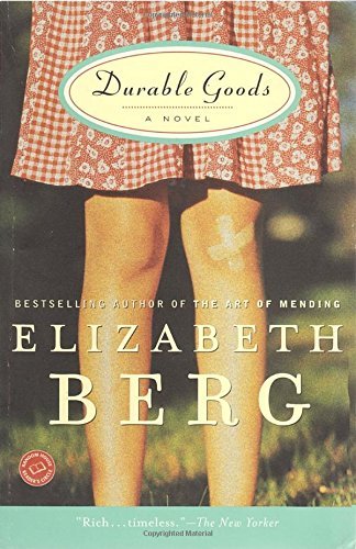Elizabeth Berg/Durable Goods