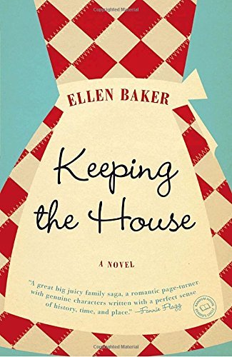 Ellen Baker/Keeping the House