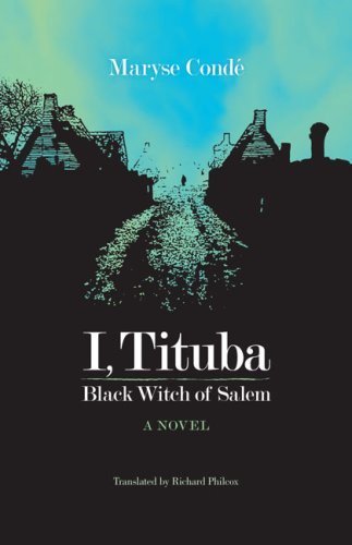 Maryse Conde I Tituba Black Witch Of Salem 