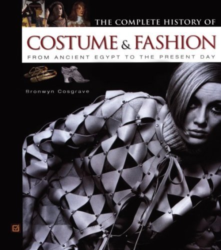 Bronwyn Cosgrave Complete History Of Costume & Fashion The From Ancient Egypt To The Present Day 