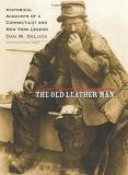 Dan W. Deluca The Old Leather Man Historical Accounts Of A Connecticut And New York 