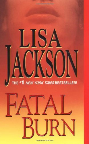 Lisa Jackson/Fatal Burn