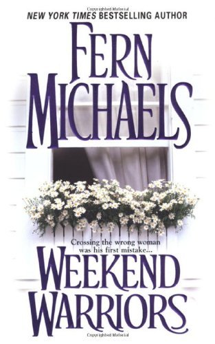Fern Michaels/Weekend Warriors