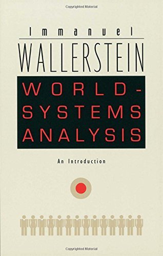 Immanuel Wallerstein/World-Systems Analysis@ An Introduction