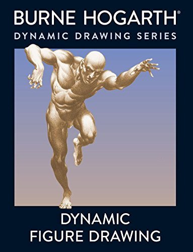 Burne Hogarth Dynamic Figure Drawing A New Approach To Drawing The Moving Figure In De 