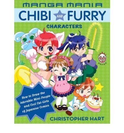 Christopher Hart Manga Mania Chibi And Furry Characters How To Draw The Adorable Mini Characters And Cool 